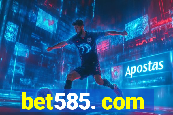 bet585. com